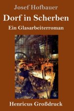 Dorf in Scherben (Grossdruck)