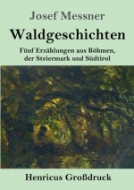 Waldgeschichten (Grossdruck)