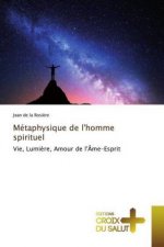 Métaphysique de l'homme spirituel
