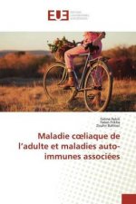 Maladie coeliaque de l'adulte et maladies auto-immunes associées