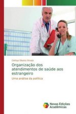Organizaç?o dos atendimentos de saúde aos estrangeiro