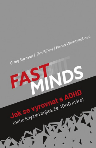 Fast minds Jak se vyrovnat s ADHD