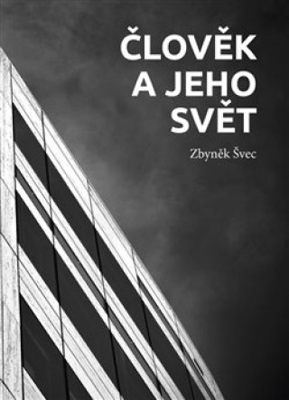 Člověk a jeho svět