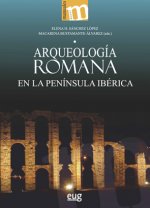 ARQUEOLOGÍA ROMANA EN LA PENÍNSULA IBÈRICA