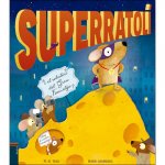 EL SUPERRATOLÍ I EL ROBATORI DEL GRAN FORMATGE