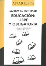 EDUCACIÓN LIBRE Y OBLIGATORIA
