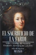 El sacrificio de la tarde