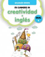 MI CUADERNO DE CREATIVIDAD E INGLÈS. NIVEL 4