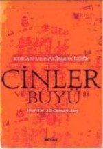 Kuran ve Hadislere Göre Cinler ve Büyü