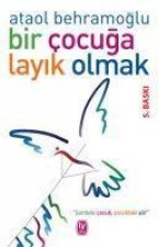 Bir Cocuga Layik Olmak