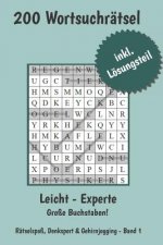 Rätselspaß, Denksport & Gehirnjogging - Band 1: 200 Wortsuchspiele als Rätselspaß, Denksport und Gehirnjogging, große Buchstaben inkl. Lösungsteil als