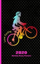 Love Cycling: Diary Weekly Spreads January to December