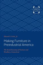 Making Furniture in Preindustrial America