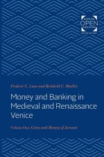 Money and Banking in Medieval and Renaissance Venice