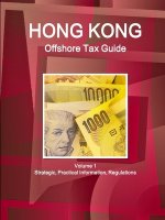Hong Kong Offshore Tax Guide Volume 1 Strategic, Practical Information, Regulations