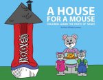 A House for a Mouse: Children Learn the Parts of Shoes