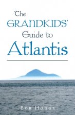 Grandkids' Guide to Atlantis