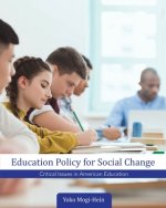 Education Policy for Social Change