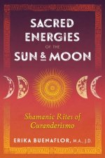 Sacred Energies of the Sun and Moon