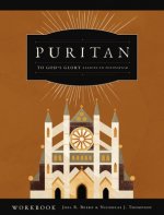 To God's Glory: Lessons on Puritanism (Workbook)