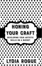 Honing Your Craft: Developing Artistic Skills on a Budget