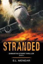 Stranded (a Samantha Starr Thriller, Book 4)