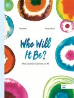 Who Will It Be?: How Evolution Connects Us All