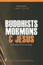 Buddhists, Mormons & Jesus