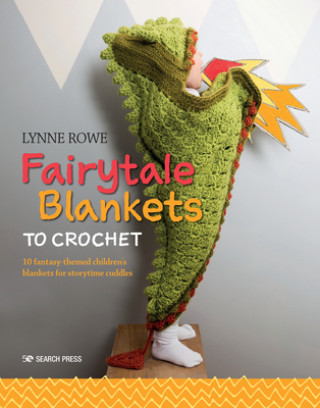 Fairytale Blankets to Crochet (Puha kötésű)