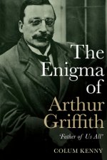 Enigma of Arthur Griffith
