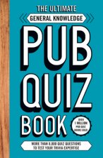 Ultimate General Knowlege Pub Quiz Book