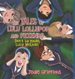 Tales of Lulu Lollypop and Friends