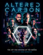 Altered Carbon: The Art and Making of the Series