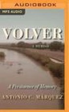 Volver: A Persistence of Memory