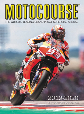 Motocourse 2019-2020: The World's Leading Grand Prix & Superbike Annual