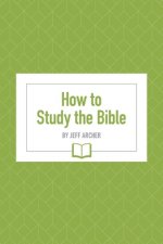 How to Study the Bible