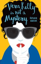 Vera Kelly Is Not a Mystery