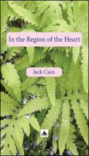 In the Region of the Heart: A Collection of Written Fragments, 2018