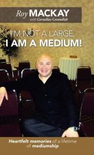 I'm Not a Large, I Am a Medium!