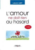 L'amour ne doit rien au hasard