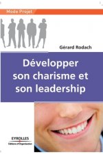 Developper son charisme et son leadership