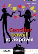 Concilier travail et vie privee