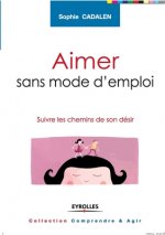 Aimer sans mode d'emploi