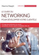 Guide du Networking pour developper votre clientele