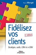 Fidelisez vos clients