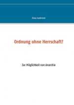 Ordnung ohne Herrschaft?