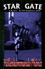 STAR GATE 003: Höllenkommando Phönix