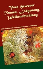Tannen, Lobgesang, Weihnachtsklang
