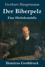 Der Biberpelz (Grossdruck)