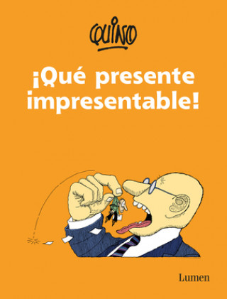 ?Qué Presente Impresentable! / What an Unpresentable Present!